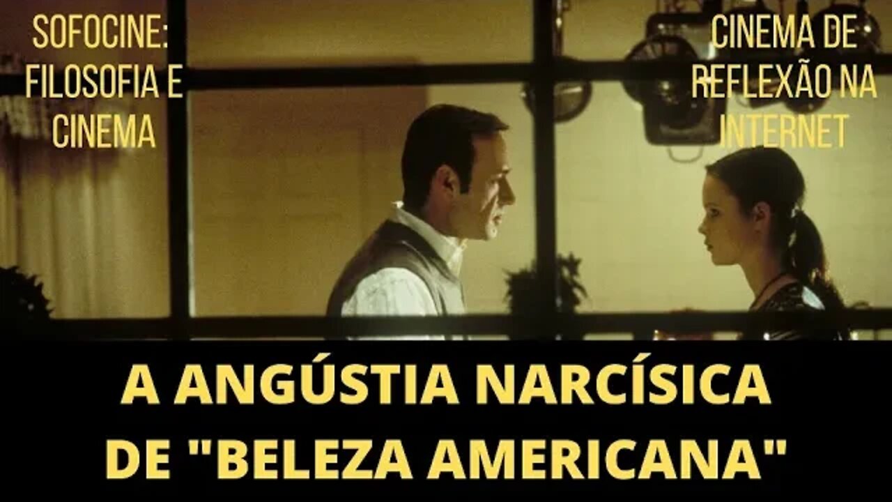 A ANGÚSTIA NARCÍSICA DE "A BELEZA AMERICANA"