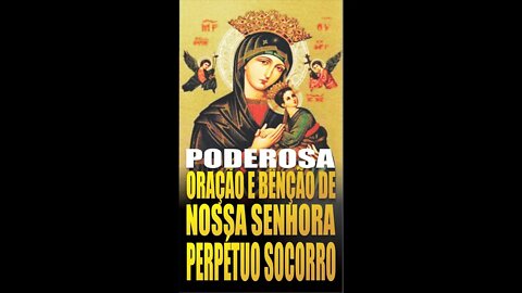 Oração e Bênção de Nossa Senhora do Perpetuo Socorro para saúde e proteção