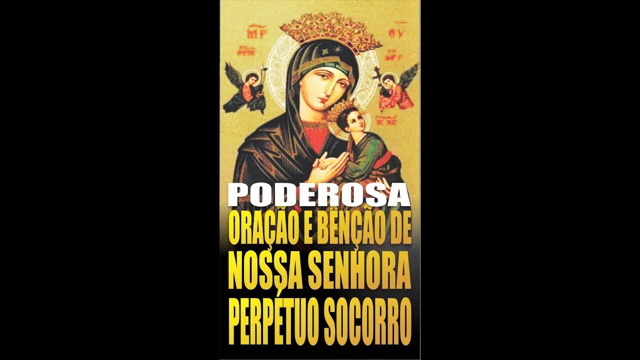 Oração e Bênção de Nossa Senhora do Perpetuo Socorro para saúde e proteção