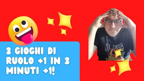 3 giochi di ruolo +1 in 3 minuti + 1!