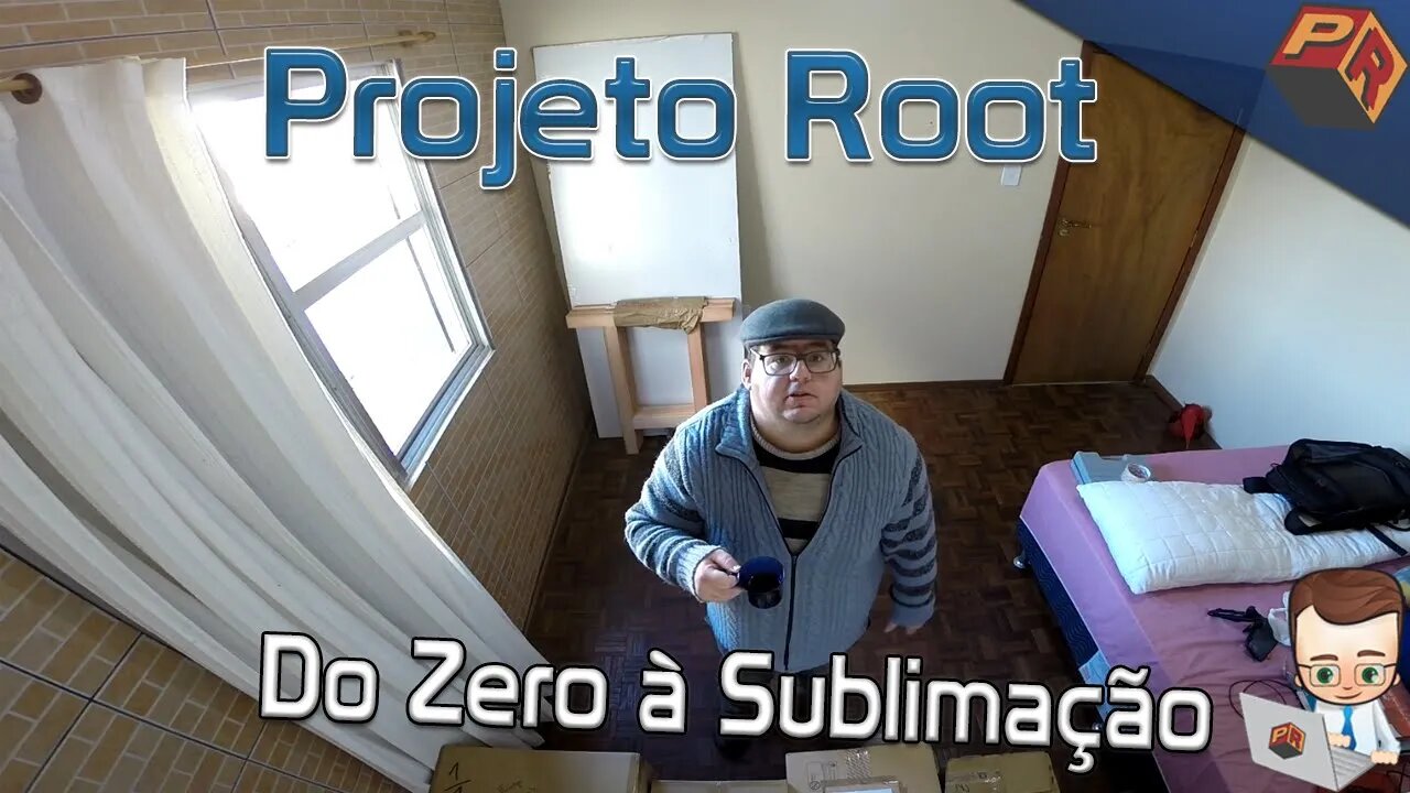 Do Zero à Sublimação - Novo Projeto do Projeto Root