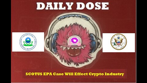 SCOTUS EPA Case Will Effect Crypto Industry