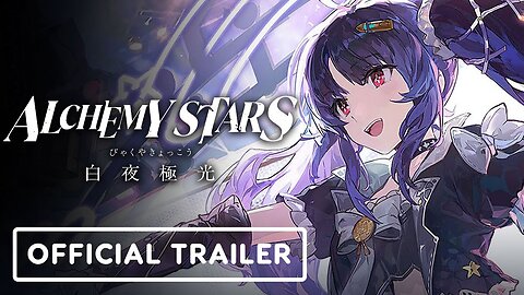 Alchemy Stars - Official Starry Adventure: Heaven-Shaking Melody Trailer
