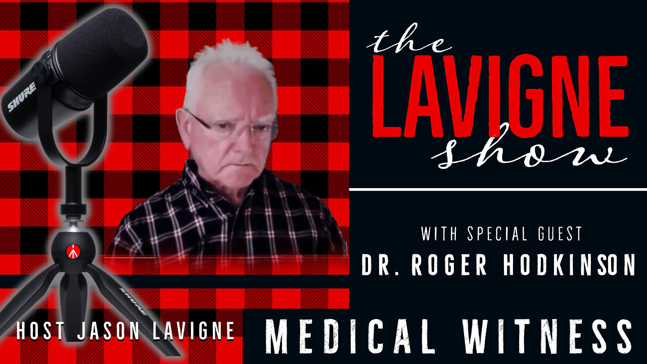 Medical Witness w/ Dr. Roger Hodkinson