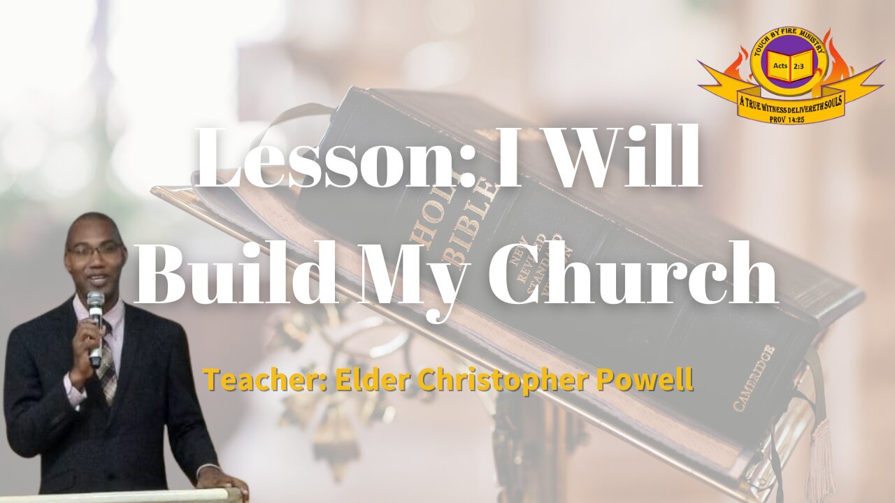 Elder Christopher Powell - I Will Build My Church