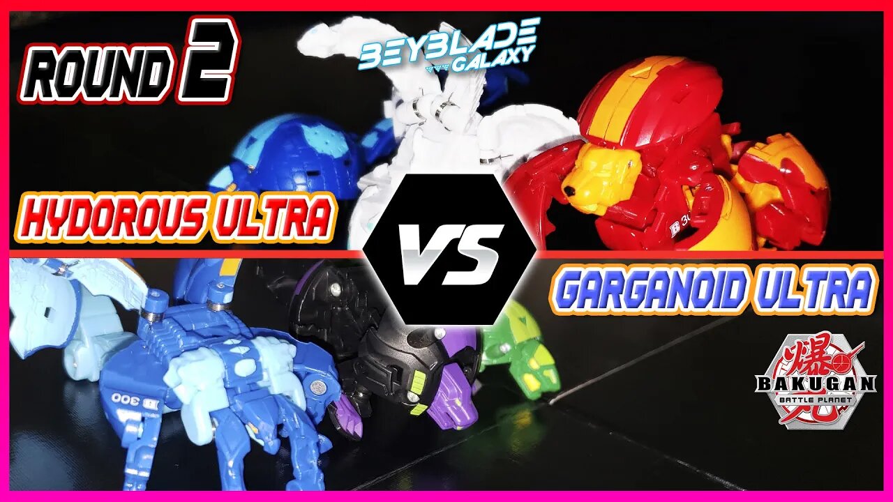 SET HYDOROUS ULTRA vs SET GARGANOID ULTRA - Round 2 - BAKUGAN BATTLE PLANET