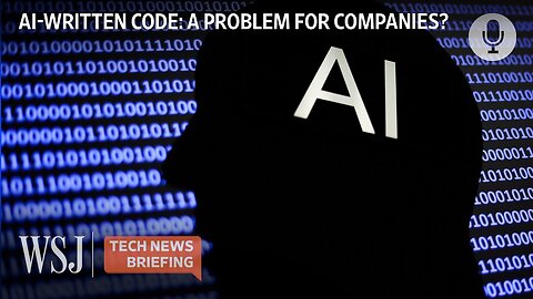 Could AI-Generated Code Be Too Much of a Good Thing_ _ WSJ Tech News Briefing