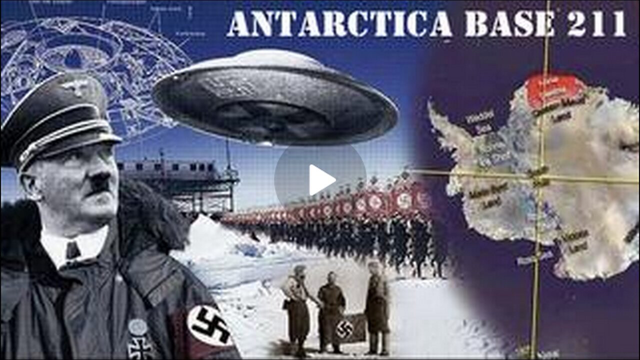 ANTARCTICA BASE 211 - UFO’S AHNENERBE OPERATION HIGHJUMP AND MORE