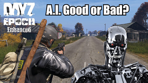 DayZ : Epoch Enhanced Fighting the AI