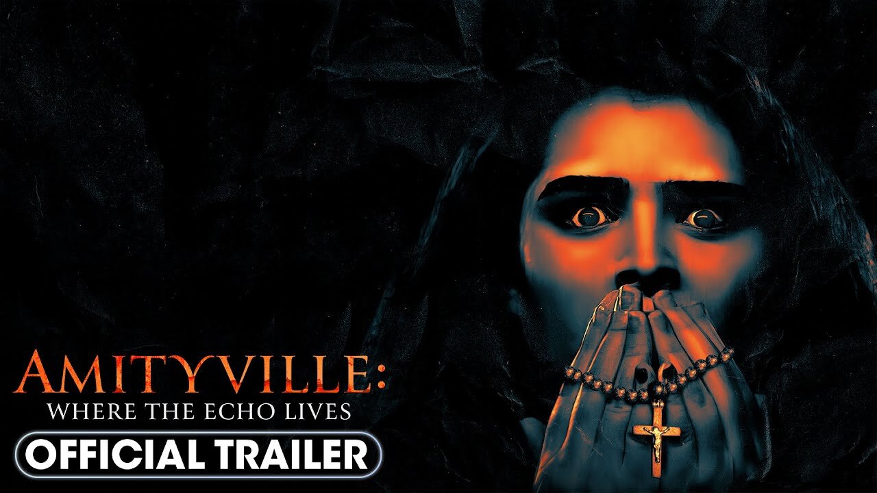 Amityville Where The Echo Lives Official Trailer