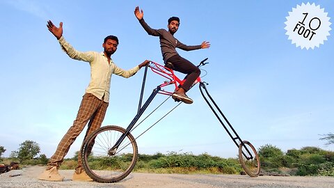 हमने बनाई दुनिया की सबसे ऊँची साईकल - We Made Tallest Bicycle In World