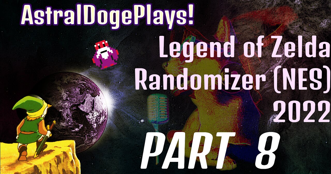 Zelda Randomizer (NES) - Part 8 - AstralDogePlays!