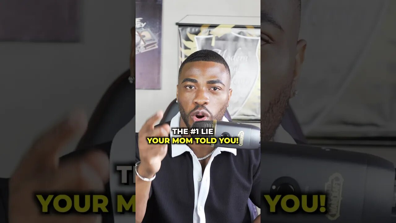The #1 Lie Your Mom Told You..
