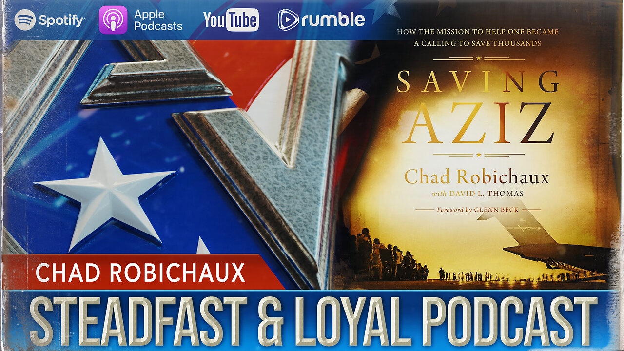 Steadfast & Loyal | Chad Robichaux