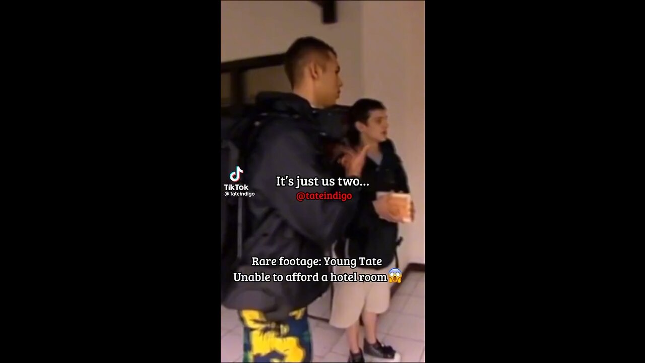 YOUNG TATE STRUGGLES TO AFFORD HOTEL