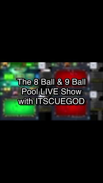The 8 Ball & 9 Ball Pool LIVE Show with ITSCUEGOD