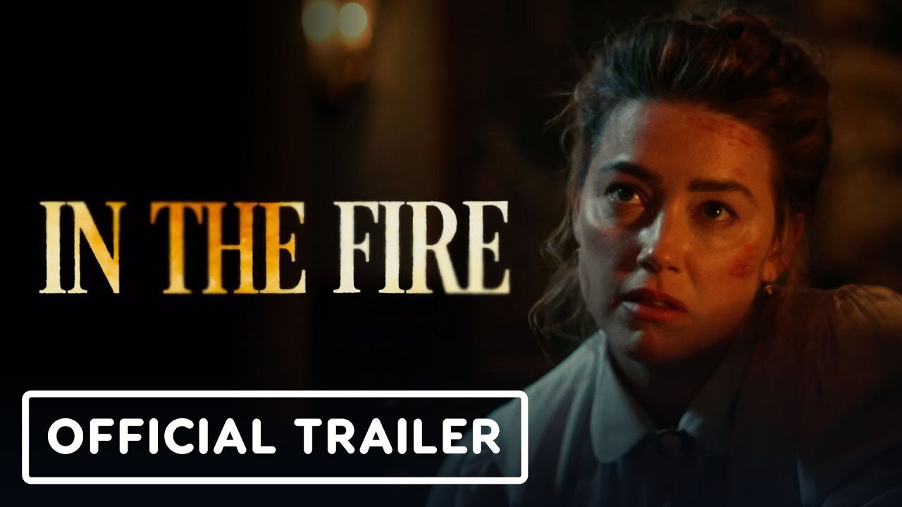 In the Fire - Official Trailer