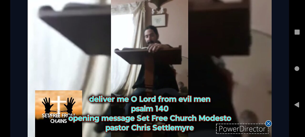 deliver me O Lord from evil men psalm 140 opening message Set Free Church Modesto