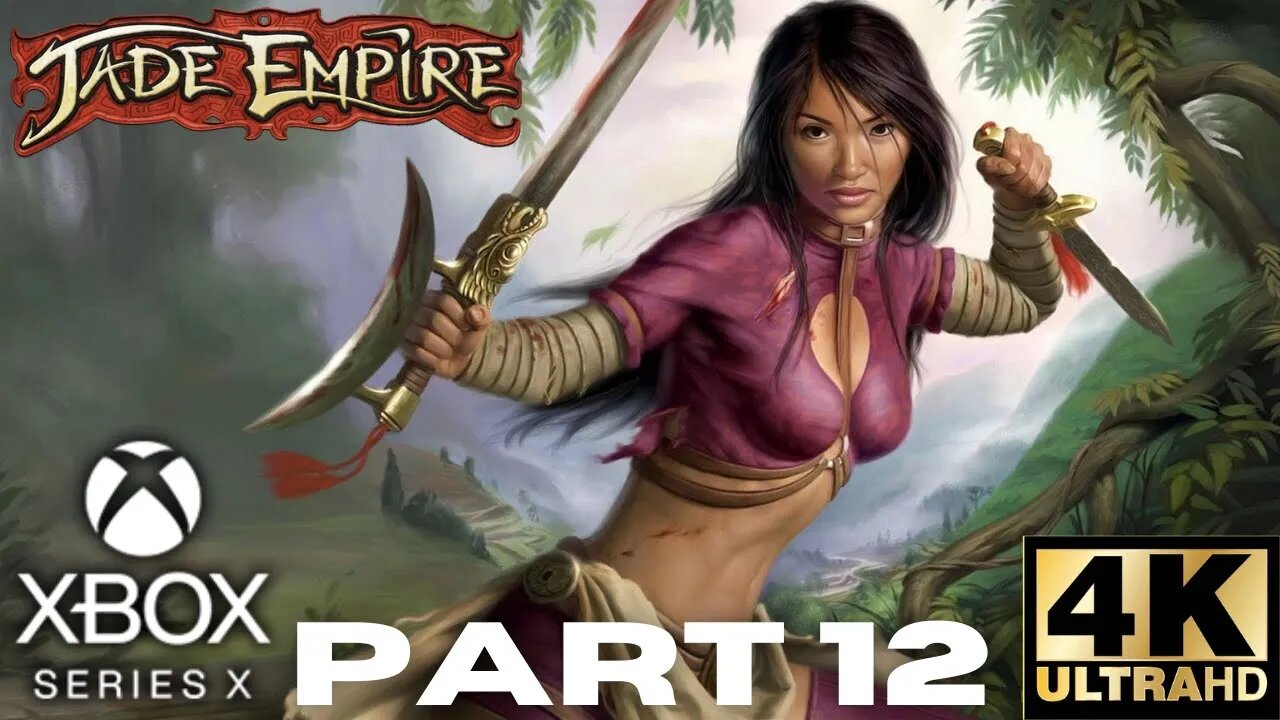 Jade Empire Walkthrough Gameplay Part 12 | Xbox Series X, Xbox | 4K (No Commentary Gaming)