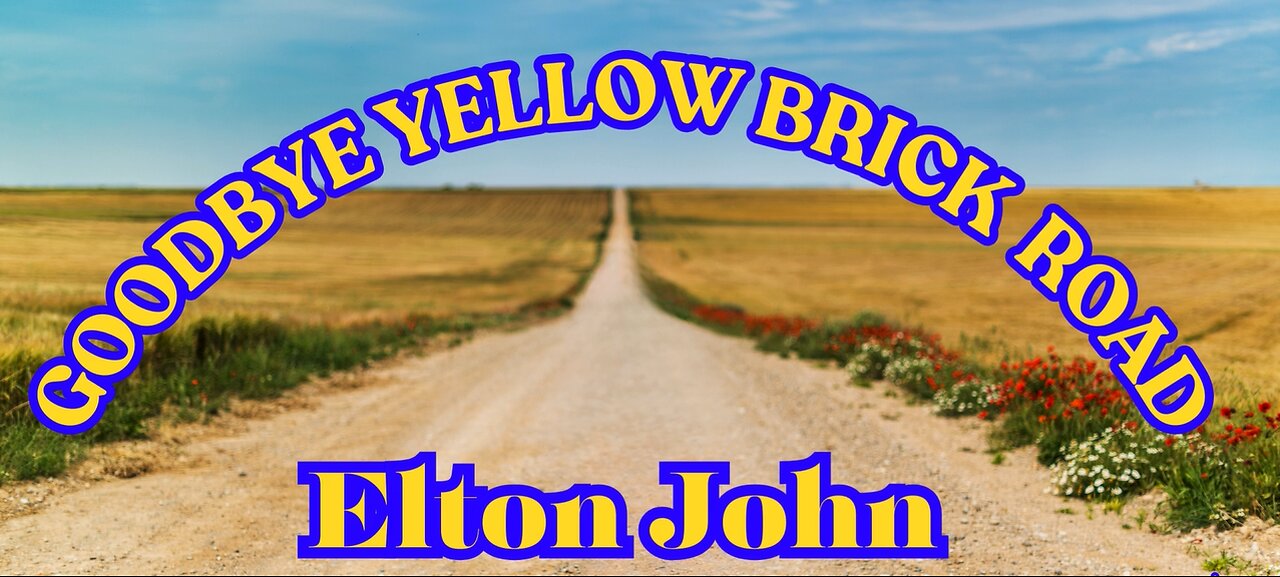 Goodbye Yellow Brick Road - Elton John