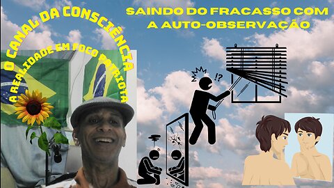 Saindo do fracasso através da auto-observação