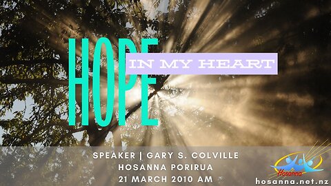 Hope In My Heart (Gary Colville) | Hosanna Porirua