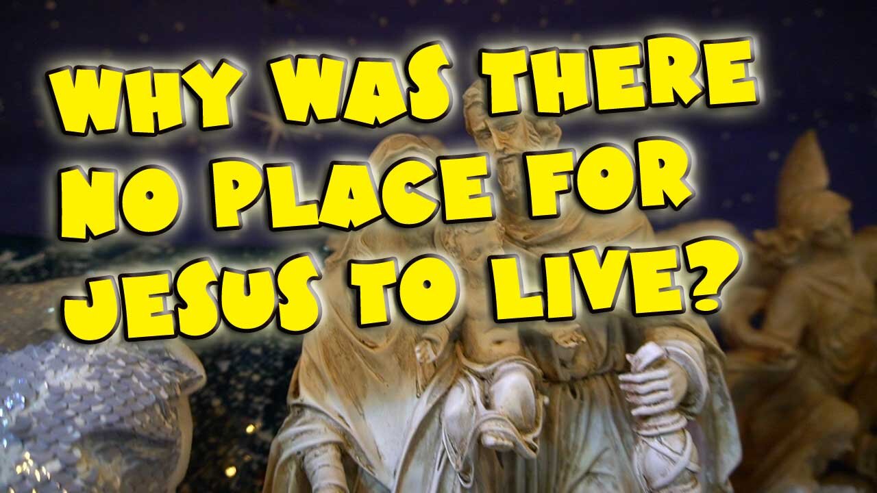 731. WHY WAS THERE NO PLACE FOR JESUS TO LIVE (12-21-2021)