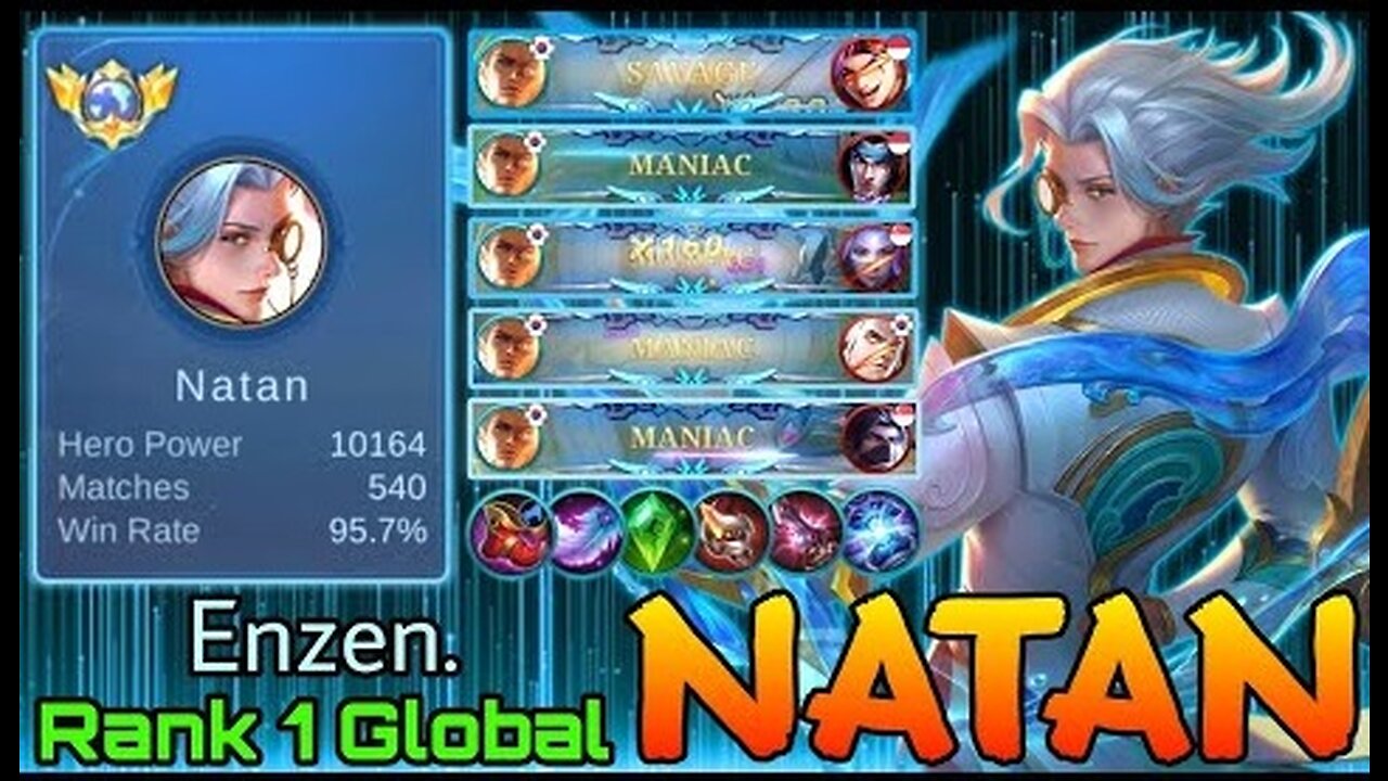 95.7% Win Rate Natan (Double Gameplay) NonStop MANIAC + SAVAGE - Top 1 Global Natan by Enzen. - MLBB