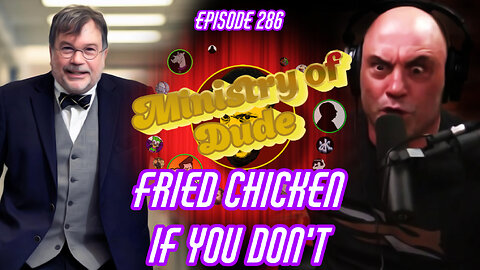 Fried Chicken If You Don't | Ministry of Dude #286