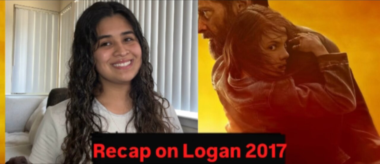 Recap on Logan 2017