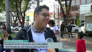 Evento em Ipatinga: Passeata no Vale do Aço celebra "Dia Mundial do Orgulho Autista"