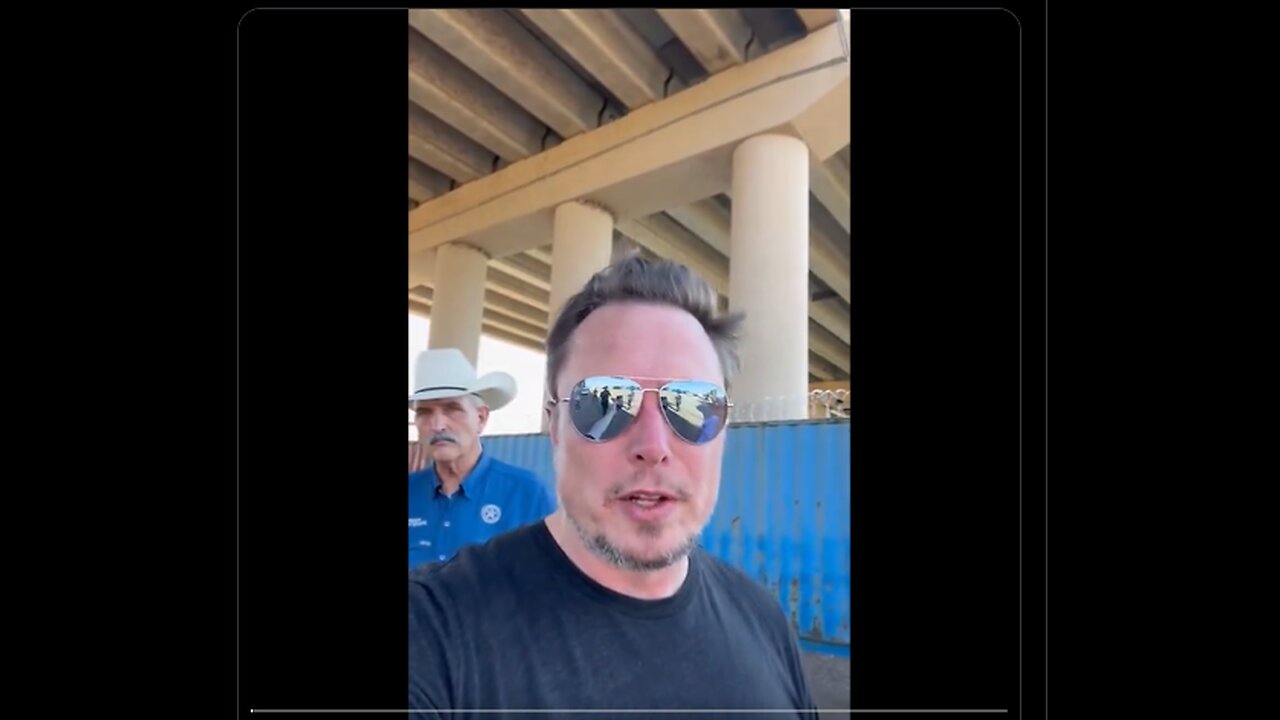 Elon Musk - Went to the Eagle Pass border crossing to see what’s really going on