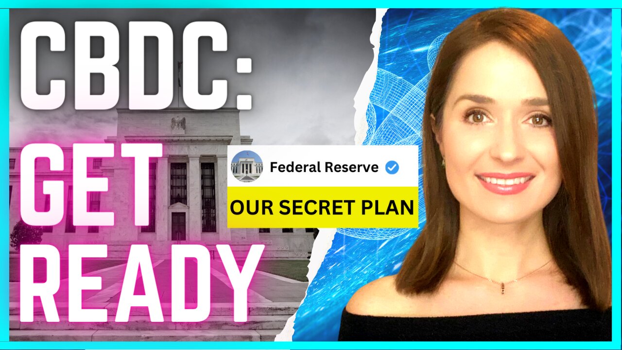 BE PREPARED: CBDCs ARE COMING SOON| FED'S "SECRET" PLAN| CBDC ADOPTION UPDATE