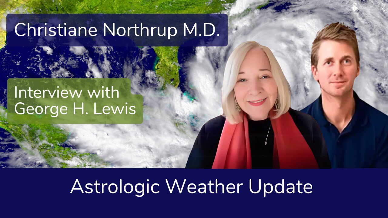 Astrologic Weather Update with George H Lewis