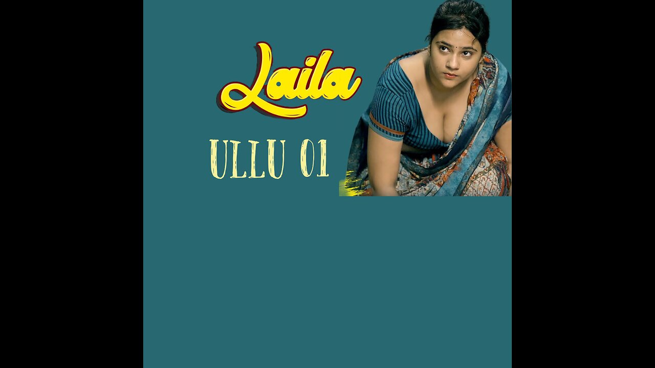 New ULLU WEB SERIES Laila episode part 1