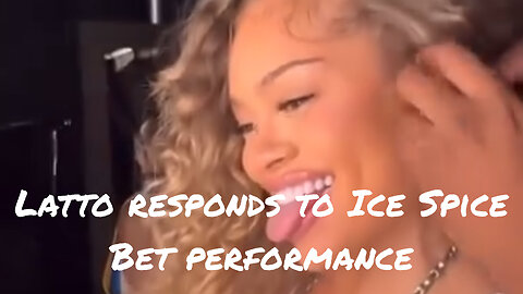 Latto responds to Ice Spice's love performance at the BET Awards