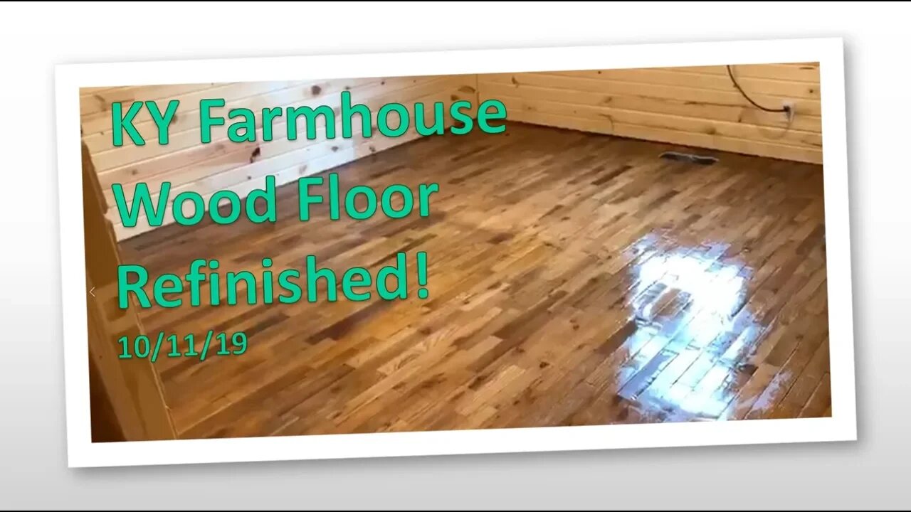 KY Farmhouse Wood Floors Refinished by "Sandless" Method!