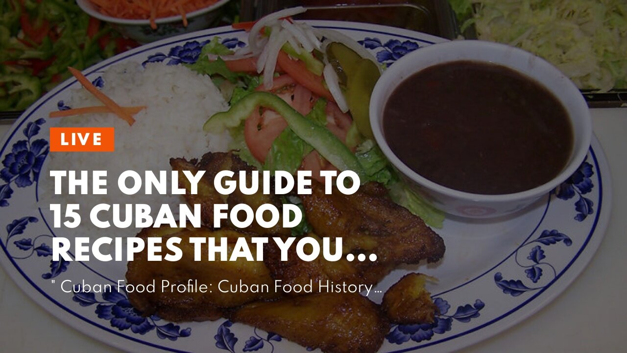 The Only Guide to 15 Cuban Food Recipes That You Need to Try - Taste of Home