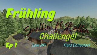 Frühling / Smallin' 'N' Ballin' / Ep 1 / LockNutz / Challenge / Ka77e / FS22 / PC / Low HP