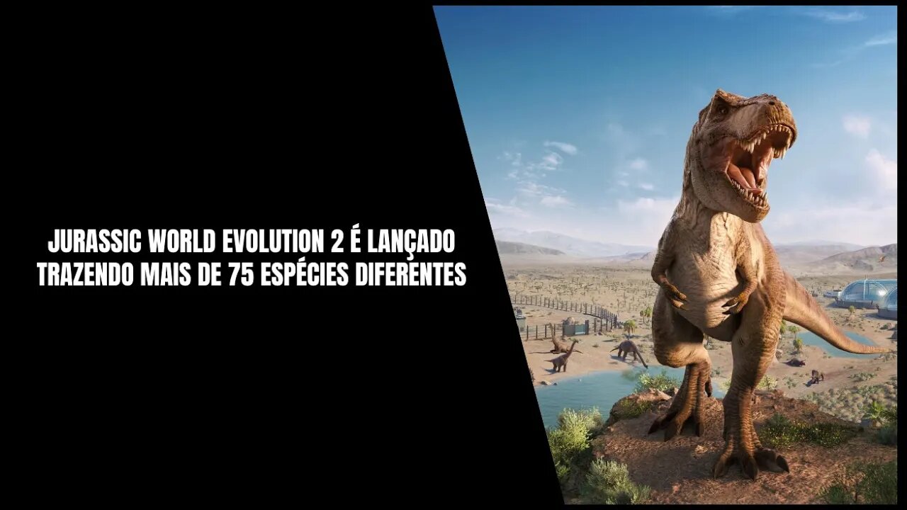 Jurassic World Evolution 2 PS4, Xbox One, PS5, Xbox Series S, X e PC (Já Disponível)