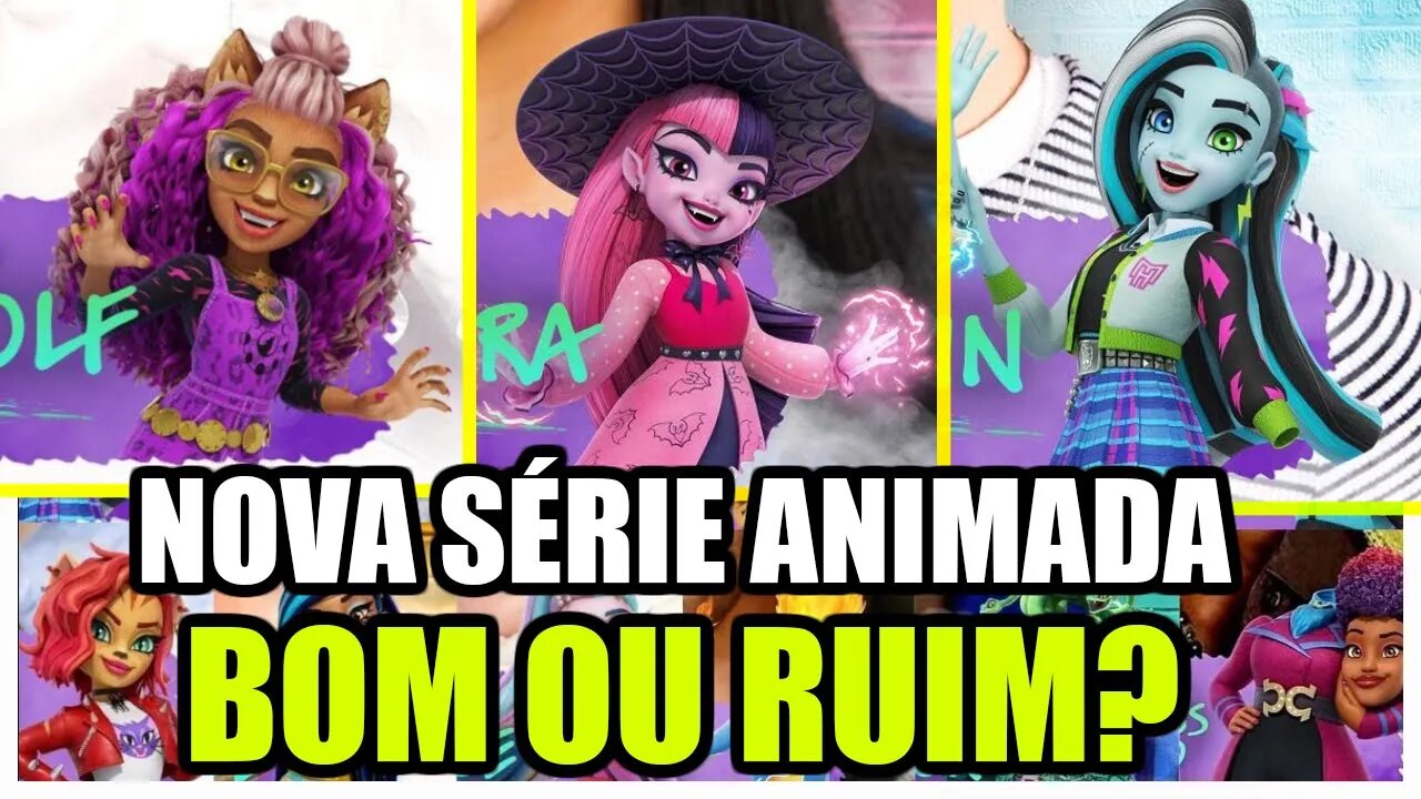 EXPECTATIVAS PARA A NOVA SÉRIE ANIMADA DE MONSTER HIGH! (O QUE PODE DAR CERTO E ERRADO)