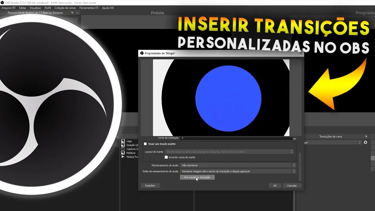 Como INSERIR TRANSIÇÕES PERSONALIZADAS no OBS STUDIO