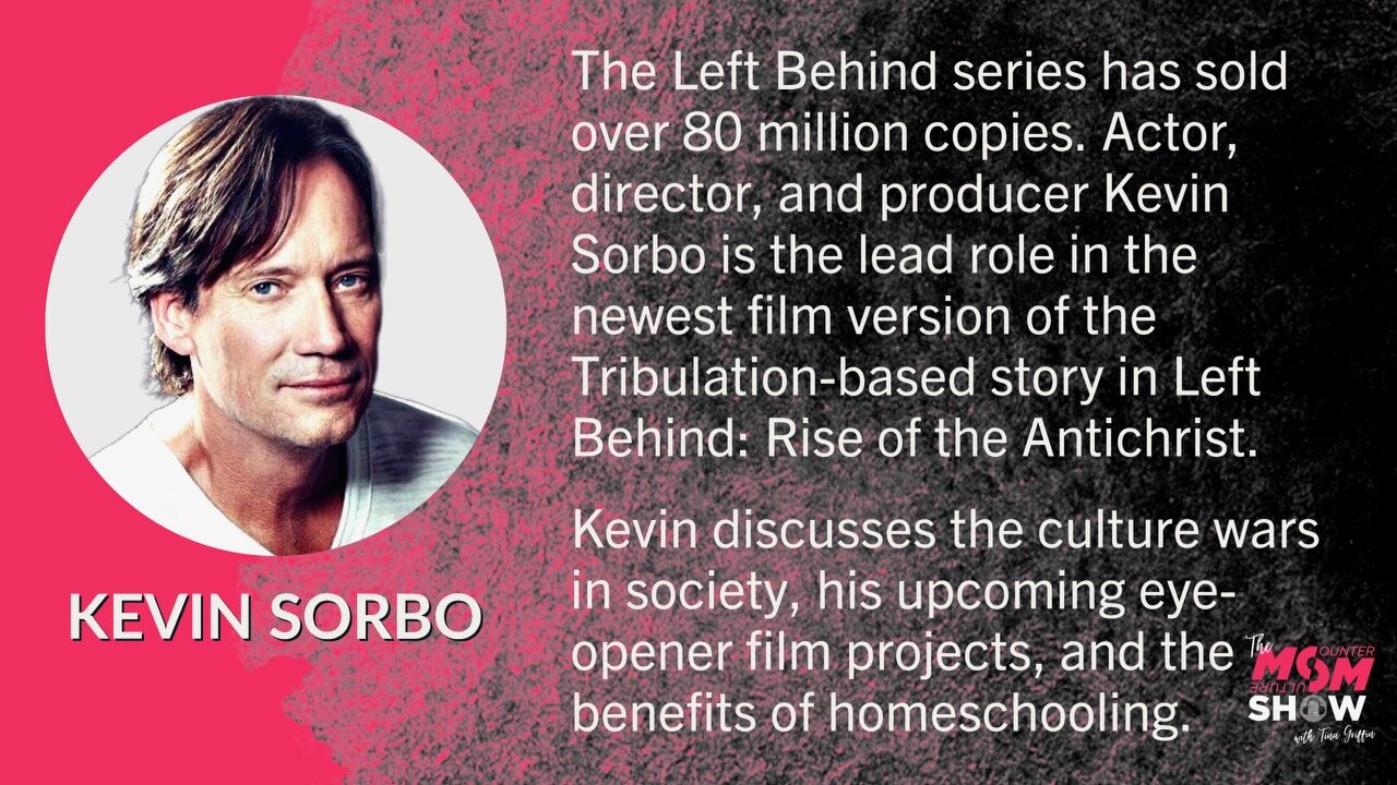 Ep. 333 - Actor Kevin Sorbo Hopes New Film Left Behind: Rise of the Antichrist Causes Conversions