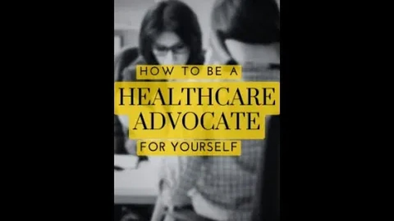 Becoming A Healthcare Advocate