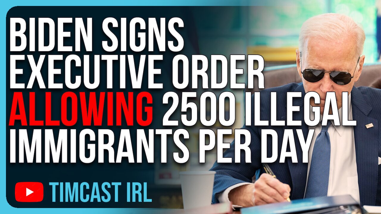 Biden Signs Executive Order On Immigration ALLOWING 2500 Illegal Immigrants Per Day