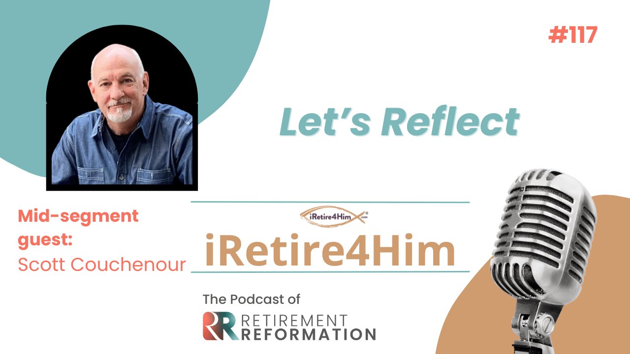 117: Let’s Reflect