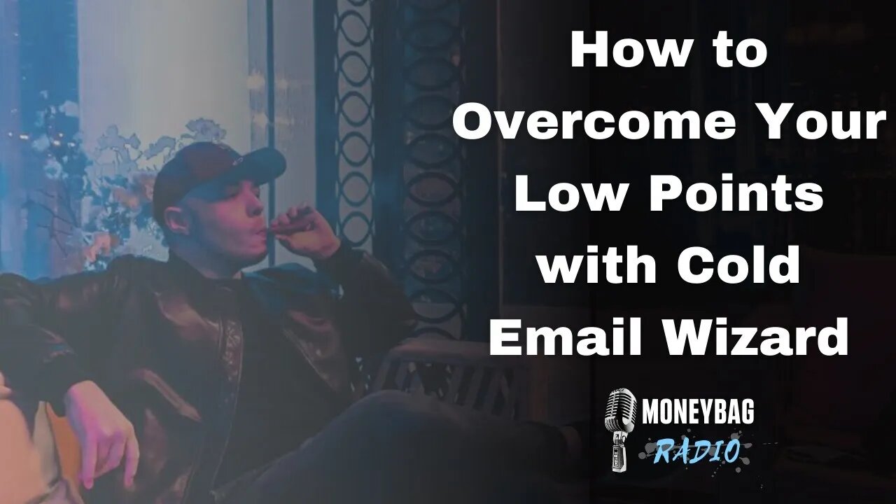 How to Overcome Your Low Points with Cold Email Wizard