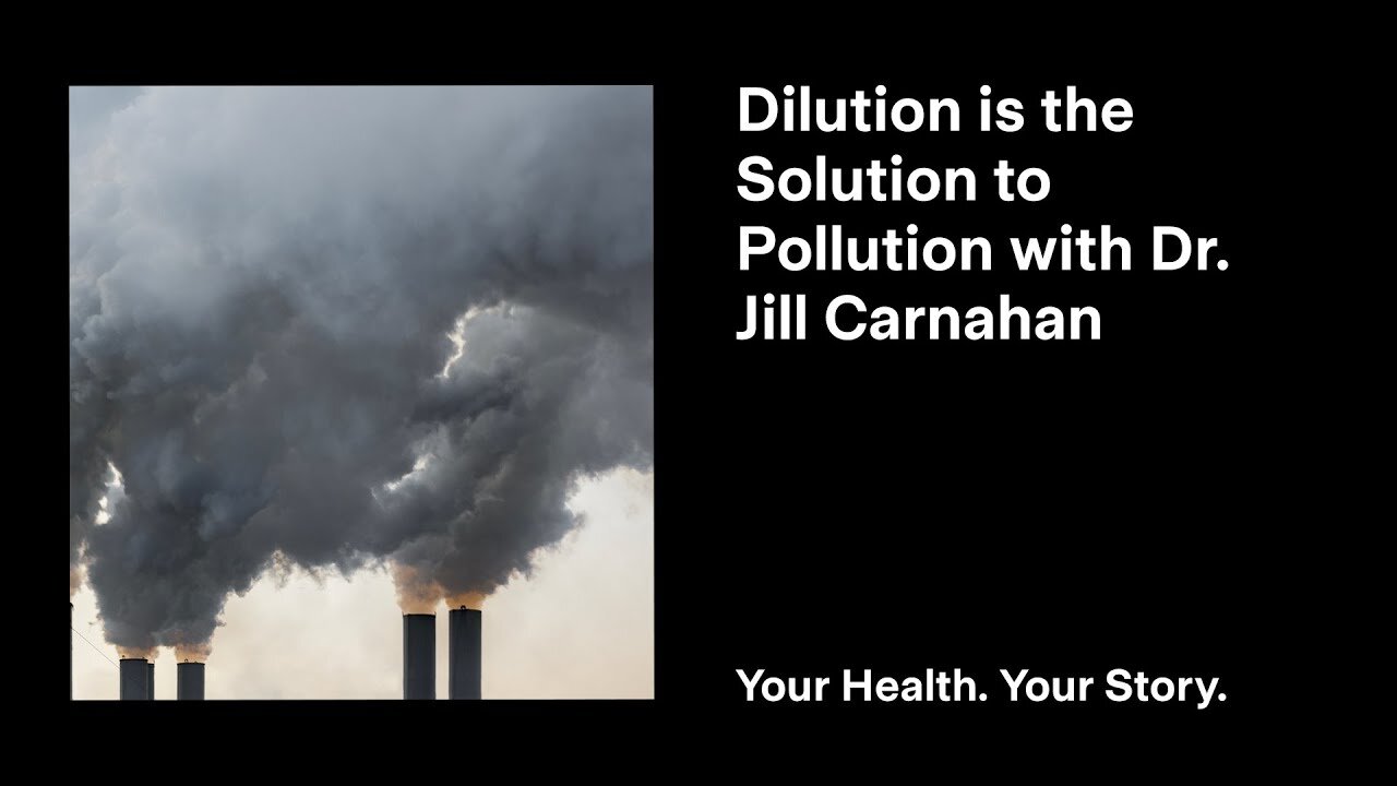 Dilution is the Solution to Pollution with Dr. Jill Carnahan