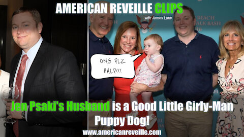 Jen Psaki's Husband is a Good Little Girly-Man Puppy Dog!