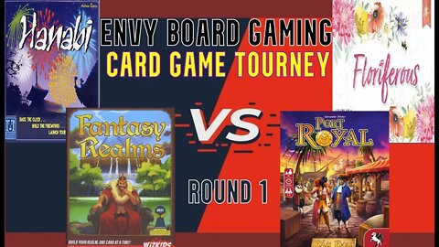 32 Card Game Tourney - Hanabi vs Floriferous, Fantasy Realms vs Port Royal